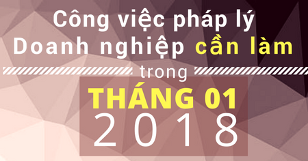 08-cong-viec-phap-ly-doanh-nghiep-phai-lam-trong-thang-012018